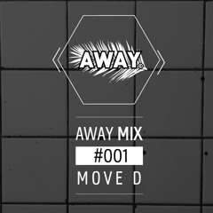 AWAY MIX #001 - Move D