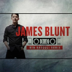 James Blunt - 2005 (Mim Rasouli Remix)