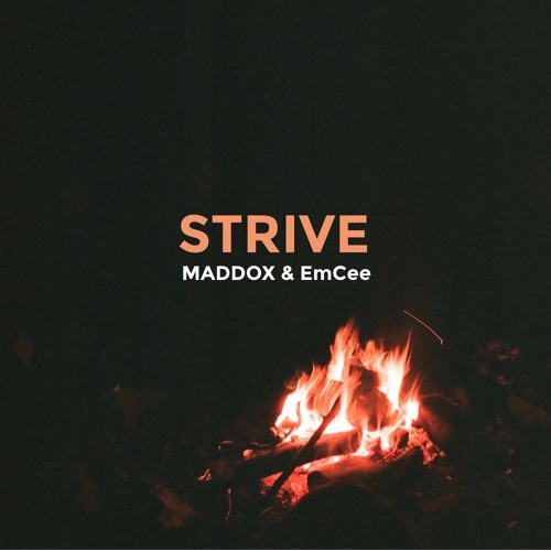 Strive - MADDOX & EmCee