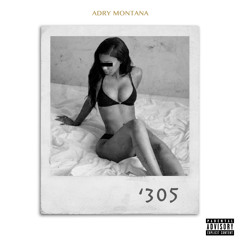 Adry Montana - 305'