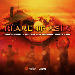 Heart of Asia (Goldfish + Blink vs Shaan Bootleg)