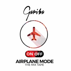 Gariba - Flight Mode (Mix,By Jay Nero Muzik)