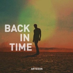 Artegon - Back In Time [FREE DOWNLOAD]