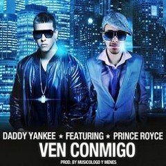 Daddy Yankee Ft. Prince Royce - Ven Conmigo (Mula Deejay Remember Mix) COPYRIGHT DESCARGA 320 KBPS