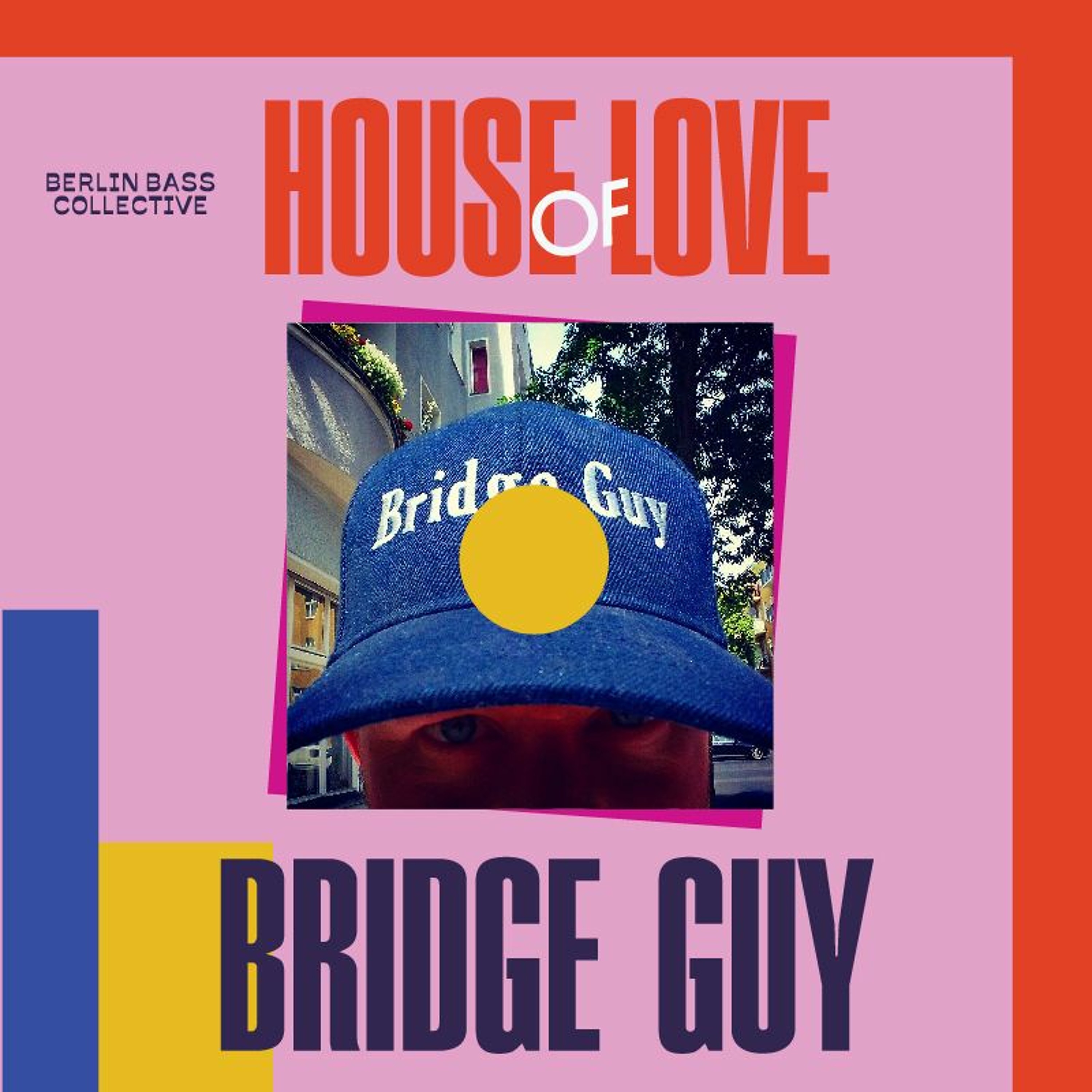 Bridge Guy live at House of Love (12.08.17) @ Loftus Hall Berlin episode artwork
