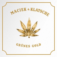 Maciek & Klatsche - Grünes Gold - Snippet
