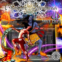 ☠ΨShivaॐKalpaΨ☠-CosmicॐShambala
