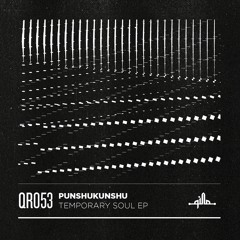 Punshukunshu - A17 (Original Mix)