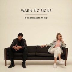 Warning Signs (ft. KLP)