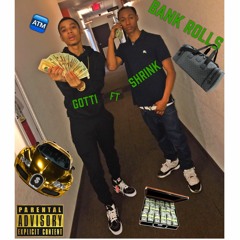YOUNG SHRINK X GOTTI -BANKROLL