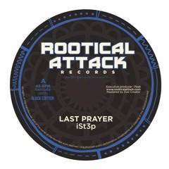 Last Prayer / Last Dub -iSt3p
