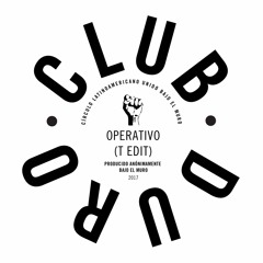 Club Duro - Operativo (T Edit) [Free Download]