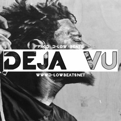 Deja Vu // Prod. D-Low Beats // Lease at d-lowbeats.net