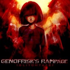 [Glitchtale] Genocide Frisk's Rampage [Fanmade Theme] [Undertale]