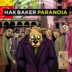 ISSUE 07: Hak Baker - Paranoia