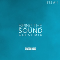 BRING THE SOUND GUEST MIX #11 - PREESYNC