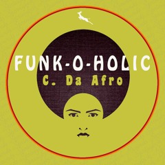 Funk - O-Holic By C. Da Afro (Clip)