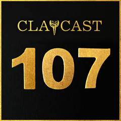 CLAPCAST #107