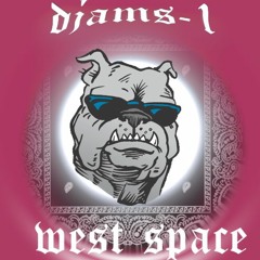 Djams -1 West Space