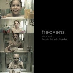 Frecvens - Alone Again (Extended Edit by DJ Negative)