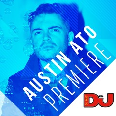 PREMIERE: Austin Ato 'Music Will Save The Day (Vocal Mix)'