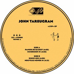 PREMIERE: John Tareugram - Immersion [Tartine Records]