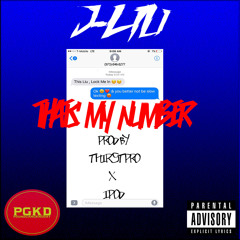 J-LiU - That's My Number (Prod By ThirstPro & iPod)