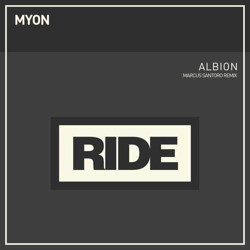 Myon - Albion (Marcus Santoro Remix)