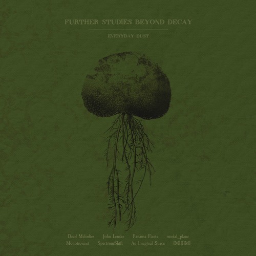 EveryDay Dust - "Where Light Fails" (An Unconscious Detour By Monotronaut)