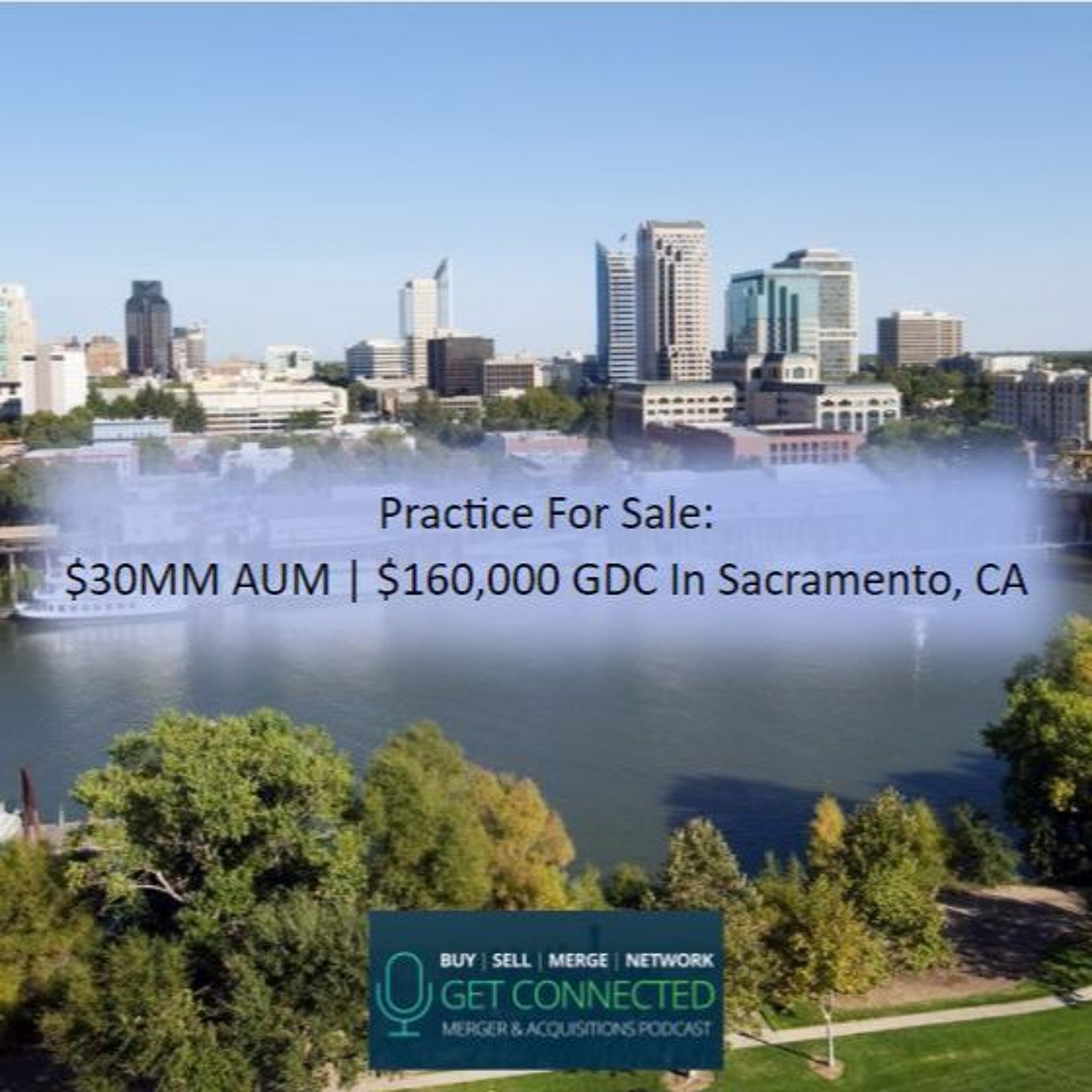 $30MM AUM | $160,000 GDC In Sacramento, CA episode artwork