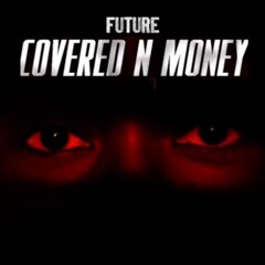 Future - Covered in Money (VAIRO REMIX)
