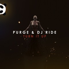 PURGE & Dj Ride - Turn It Up