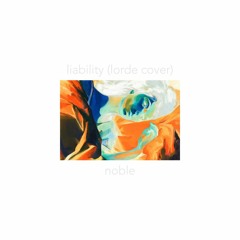 Liability (Lorde Cover)