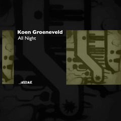 Koen Groeneveld - All Night
