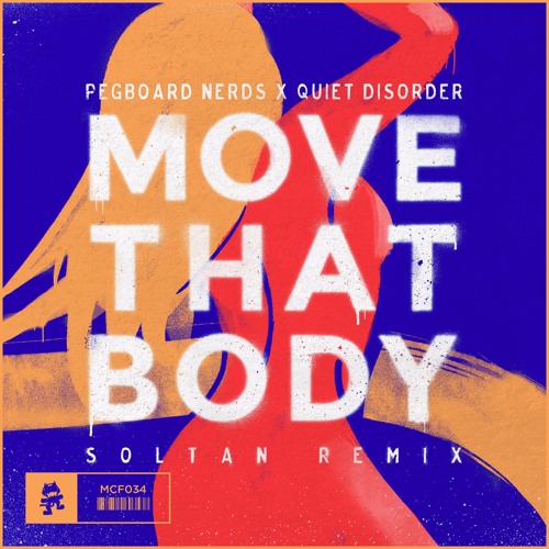 Pegboard Nerds x Quiet Disorder - Move That Body (Soltan Remix)
