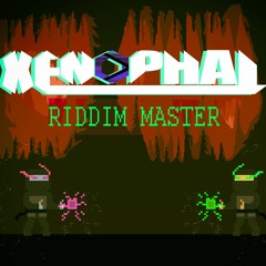 Riddim Master - Xenophal