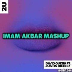 David Guetta ft Justin Bieber - 2U Vs Marshmello - Alone(Imam Akbar Mashup)[Free Download]