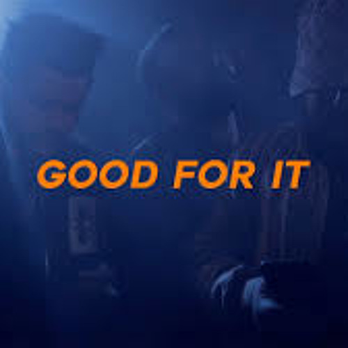 Good For It (remix)