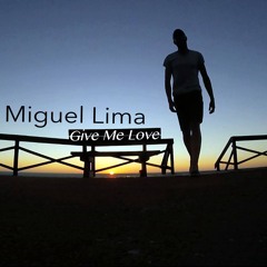 Miguel Lima - Give Me Love (Instrumental Mix)