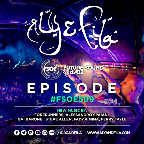Aly & Fila Presents FSOE 509