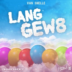 VAN SNELLE - LANG GEWACHT [Prod.by Shano Music & Lucas Hendricks]