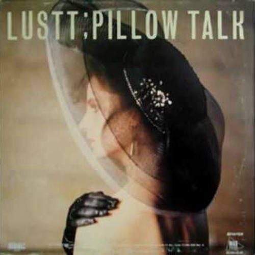 Lustt - Pillow Talk