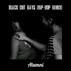 Black Out Days (Hip-hop Remix)