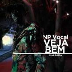 NP Vocal - Veja Bem - Prod. DJ Fire