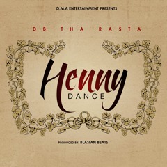 DB Tha Rasta - Henny Dance
