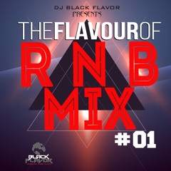 THE FLAVOUR OF R N B MIX 01