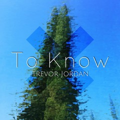 To Know