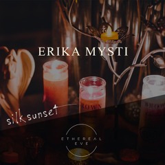Erika Mysti - Silk Sunset [EE06]