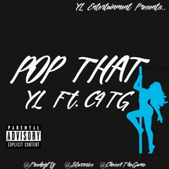 Pop That - YL Feat. C4TG