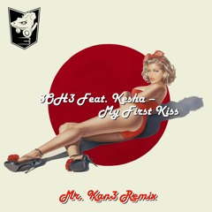 3OH3 Feat. Kesha – My First Kiss (Mr. Kan3 Remix)